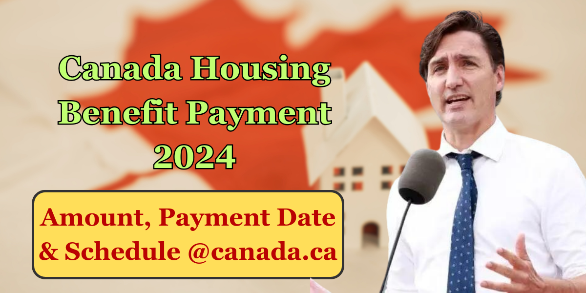 Canada Housing Benefit Payment September 2024