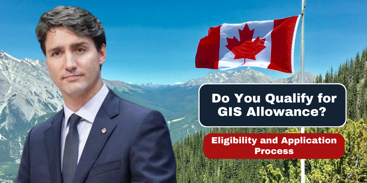 Do You Qualify for GIS Allowance Eligibility and Application Process