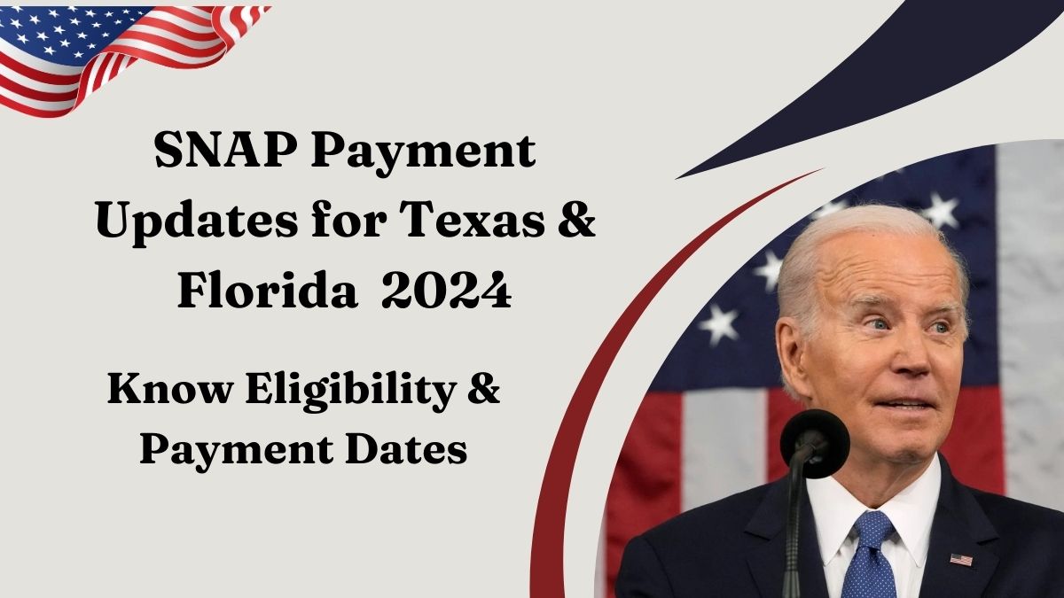 SNAP Payment Updates for Texas & Florida September 2024 - Know Eligibility & Payment Dates