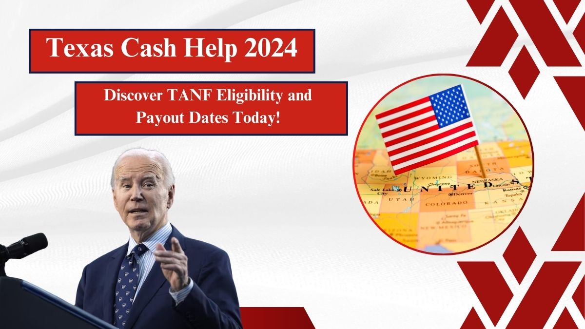 Texas Cash Help 2024: Discover TANF Eligibility and Payout Dates Today!